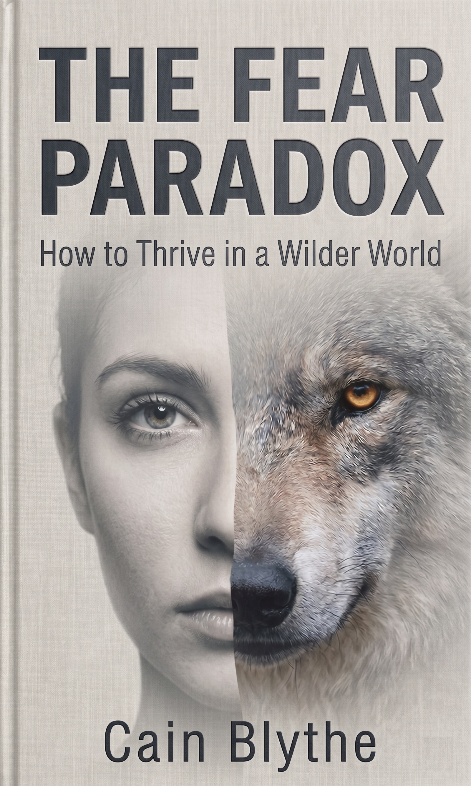 The Fear Paradox book cover — split image of a woman and a wolf